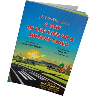 Day in the Life of a Muslim Child – Buy Book at Dar-us-Salam