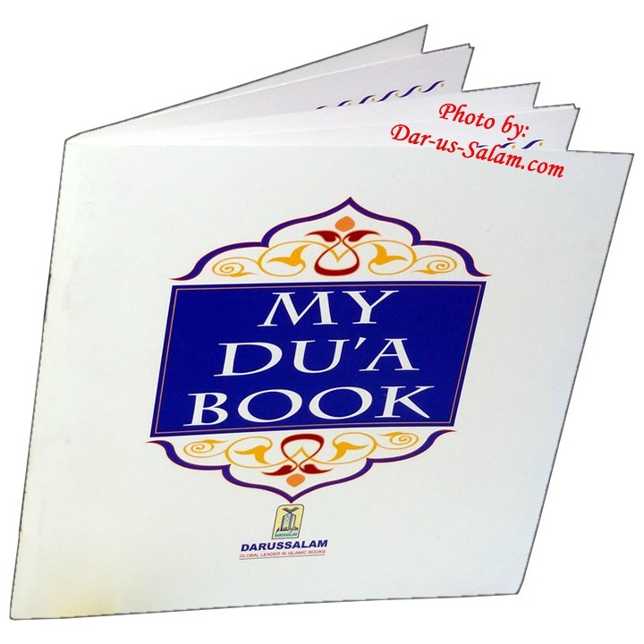 My Dua Book – Islamic Supplications Book for Kids | Dar-us-Salam