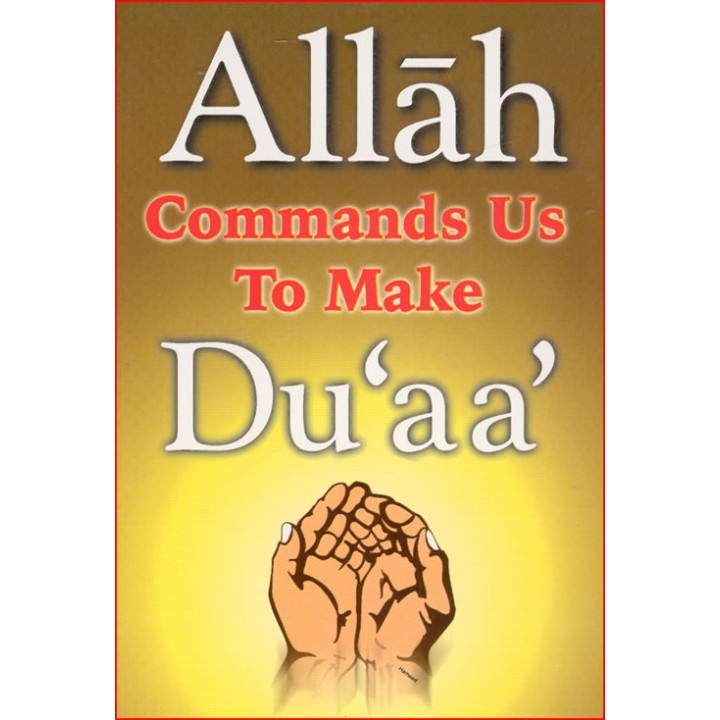 Allah Commands Us to Make Dua | Children’s Book | Dar-us-Salam