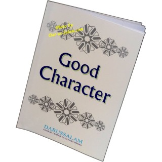 Good Character | Morals for Muslim Kids | Buy at Dar-us-Salam