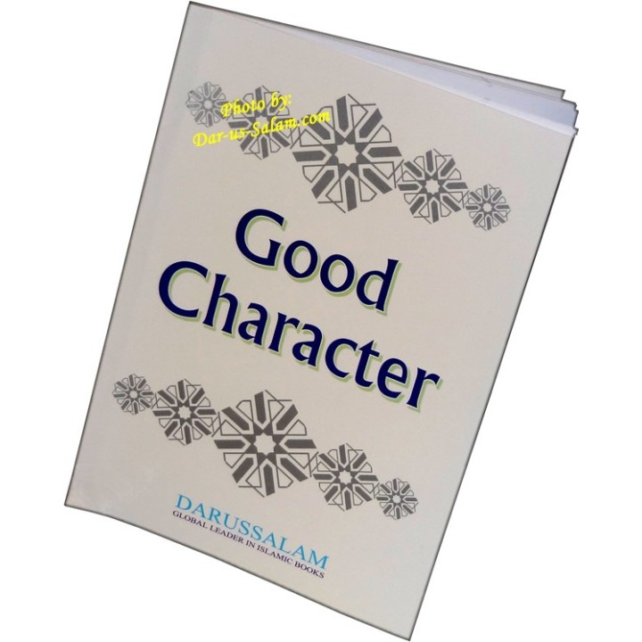 Good Character | Morals for Muslim Kids | Buy at Dar-us-Salam