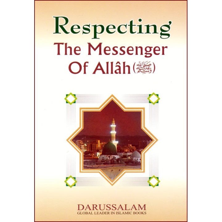 Respecting the Messenger of Allah (S) | Buy at Dar-us-Salam