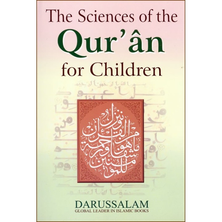 Sciences of the Quran for Children | Get it now @ Dar-us-Salam