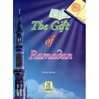 The Gift of Ramadan | Islamic Book for Kids | Order at Dar-us-Salam