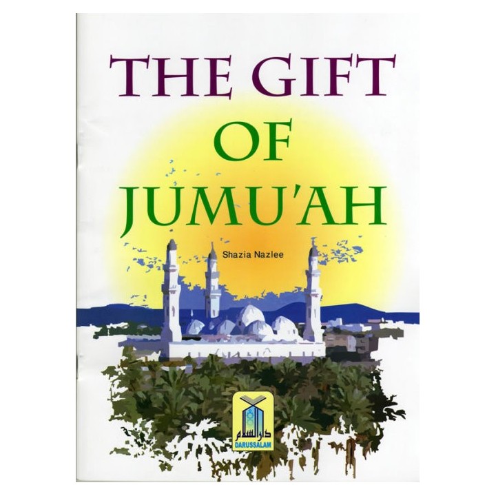 The Gift of Jumu'ah | Friday Story Book | Buy at Dar-us-Salam