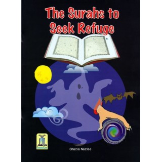 The Surahs to Seek Refuge | Quranic Learning | Dar-us-Salam
