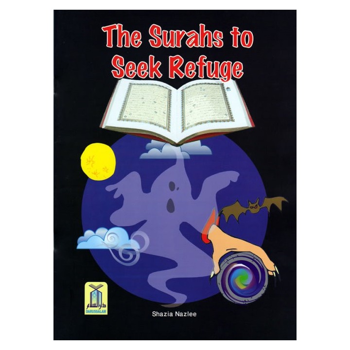 The Surahs to Seek Refuge | Quranic Learning | Dar-us-Salam