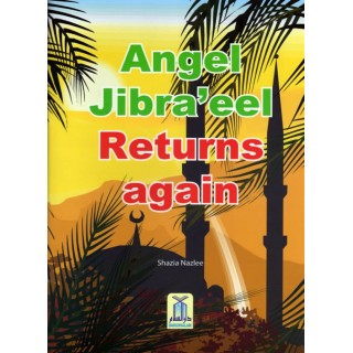 Angel Jibra'eel Returns Again | Book for Kids | Dar-us-Salam