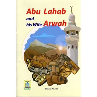 Abu Lahab and his Wife Arwah | Story Book | Buy at Dar-us-Salam