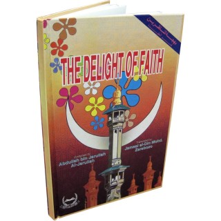 The Delight of Faith لذة الإيمان | Buy Now at Dar-us-Salam.com