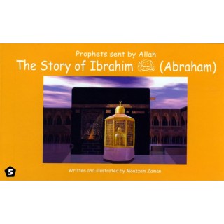 Story of Ibrahim/Abraham | Father of Prophets | Dar-us-Salam