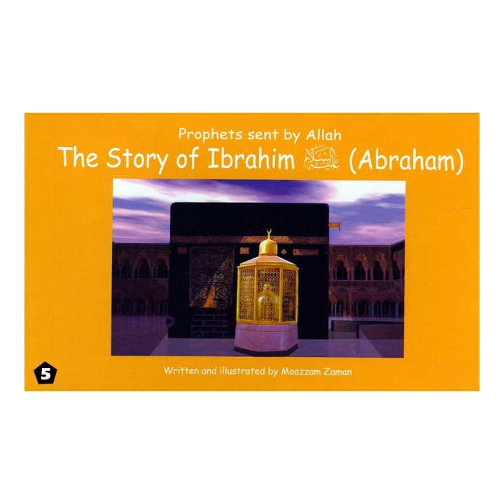 Story of Ibrahim/Abraham | Father of Prophets | Dar-us-Salam