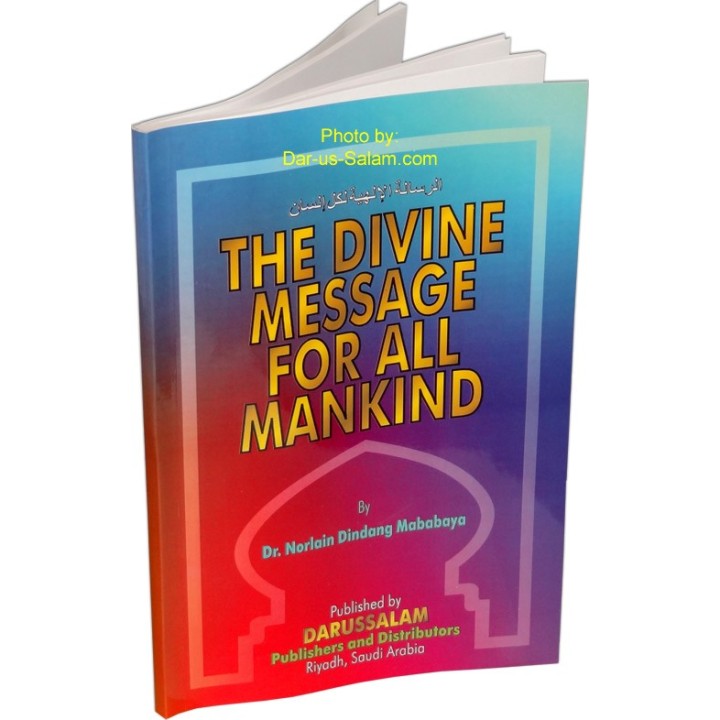 Divine Message for All Mankind الرسالة الإلهية | Dar-us-Salam