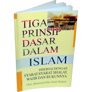 Indonesian: Tiga Prinsip Dasar Dalam Islam | Buy at Dar-us-Salam