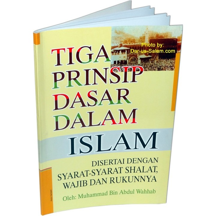 Indonesian: Tiga Prinsip Dasar Dalam Islam | Buy at Dar-us-Salam