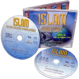 ISLAM - The Only Solution to World Peace (2 CDs) | Dar-us-Salam