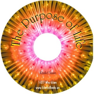 Purpose of Life (CD) | Shop at Dar-us-Salam