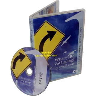 Where Are You Going? (DVD) | Order at Dar-us-Salam