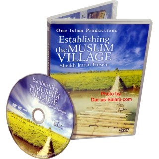 Establishing the Muslim Village (DVD) | Shop at Dar-us-Salam