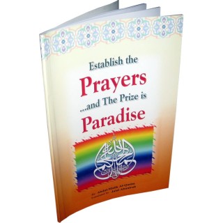 Establish the Prayers & Earn Paradise | Dar-us-Salam.com