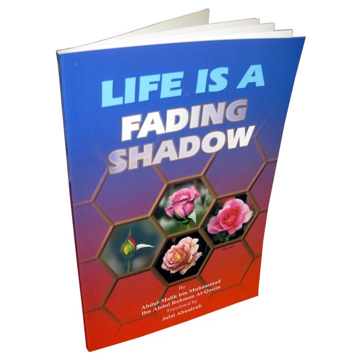 Life is a Fading Shadow الدنيا ظل زائل | Buy at Dar-us-Salam