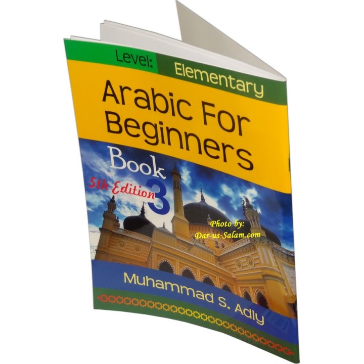 Arabic for Beginners 3 (Elementary) | Shop at Dar-us-Salam