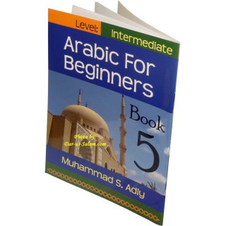 Arabic for Beginners 5 (Intermediate) | Order Now