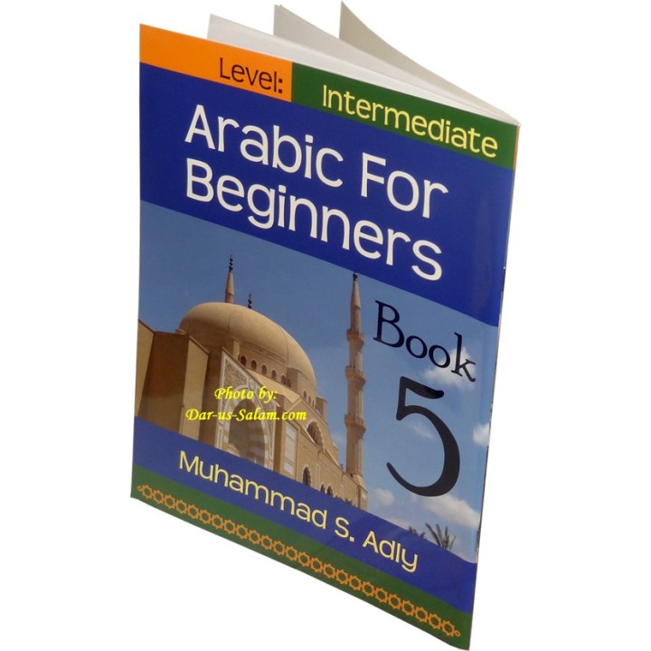 Arabic for Beginners 5 (Intermediate) | Order Now