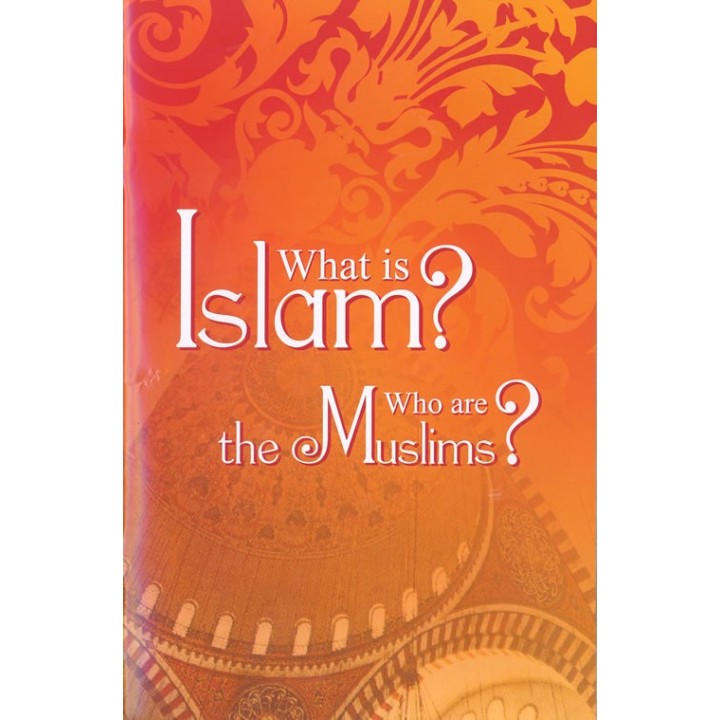 What is Islam & Who are Muslims? | Order at Dar-us-Salam