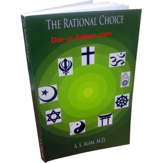 The Rational Choice الاختيار العقلاني | Buy at Dar-us-Salam