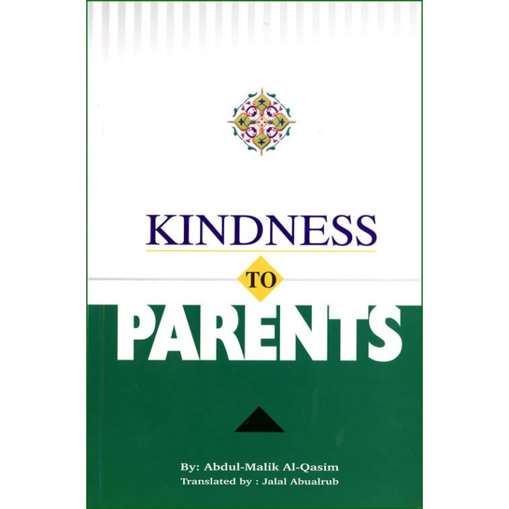 Kindness to Parents بر الوالدين | Buy Book at Dar-us-Salam