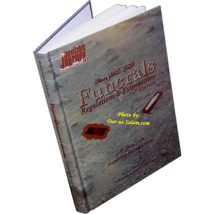 Funerals: Regulations & Exhortations |Order Book at Dar-us-Salam
