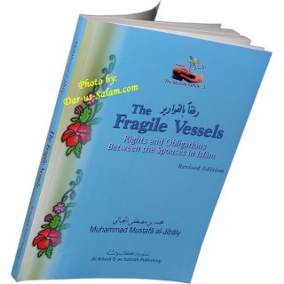 The Fragile Vessels الأوعية الهشة | Order Book at Dar-us-Salam
