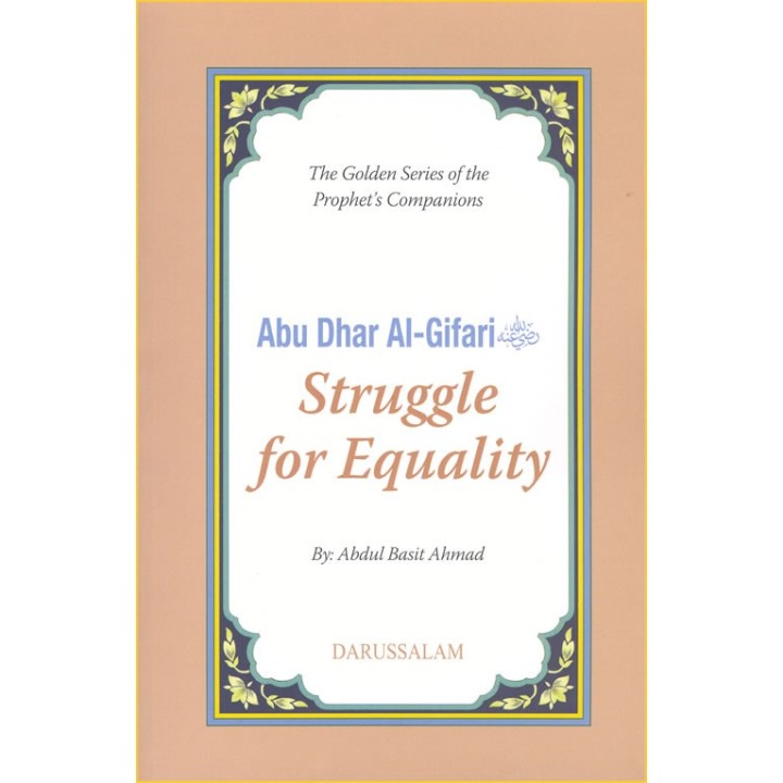 Abu Dhar Al-Gifari (R): Struggle for Equality أبو ذر الغفاري