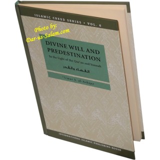 Divine Will and Predestination (Vol. 8) القضاء والقدر | Dar-us-Salam