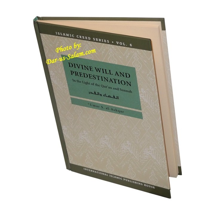 Divine Will and Predestination (Vol. 8) القضاء والقدر | Dar-us-Salam