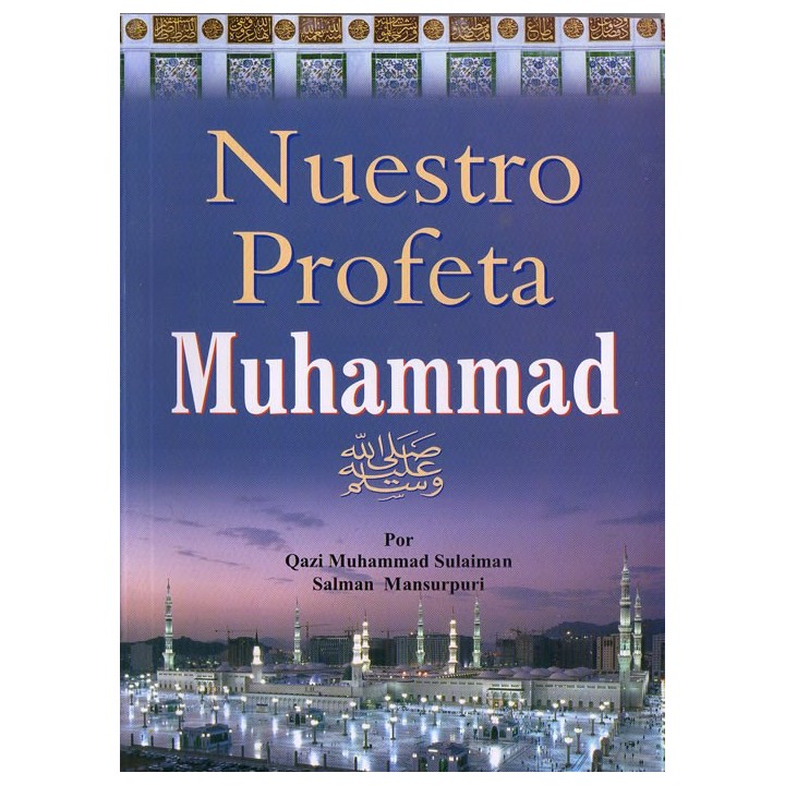 Spanish: Nuestro Profeta Muhammad (S) | Buy Book at Dar-us-Salam