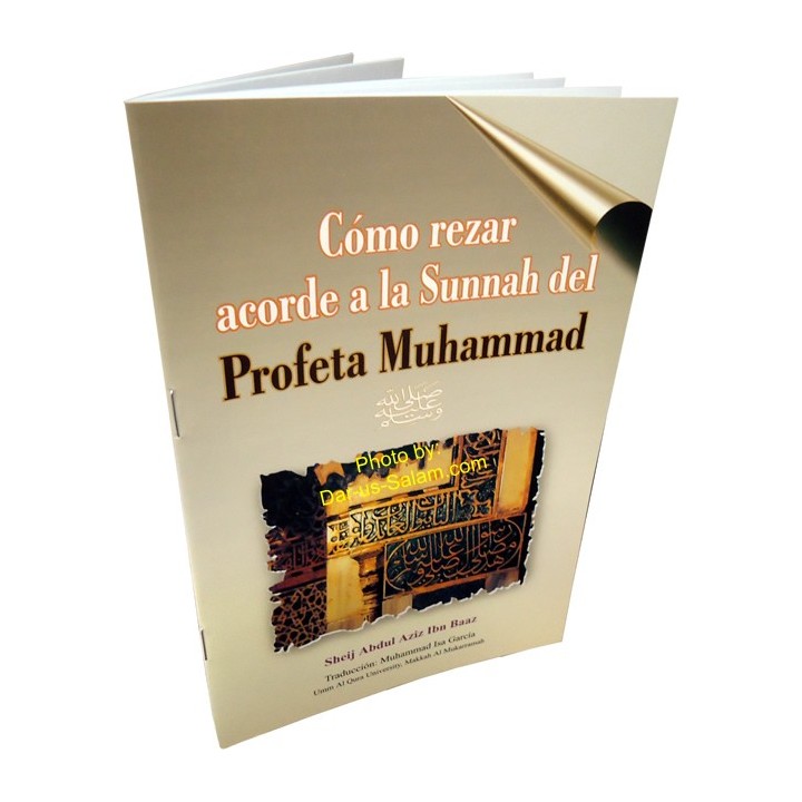 Spanish: Como Rezar De Acuerdo Al Sunnah Del Profeta | Dar-us-Salam