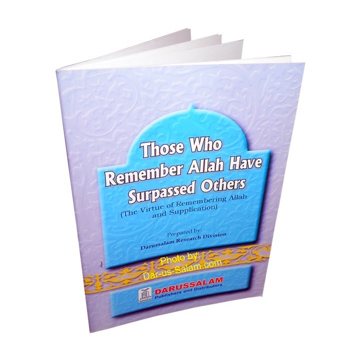 Those Who Remember Allah الذاكرون لله فضلوا | Dar-us-Salam