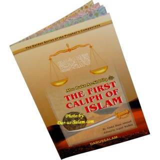 Abu Bakr As-Siddiq: First Caliph أبو بكر الصديق | Dar-us-Salam