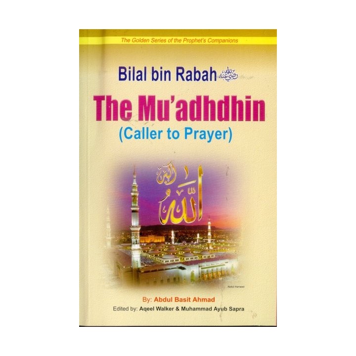 Bilal bin Rabah: The Muadhdhin بلال بن رباح | Dar-us-Salam