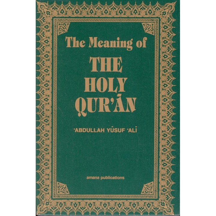 Meaning of Holy Qur'an - Abdullah Yusuf Ali Translation (HB Book)