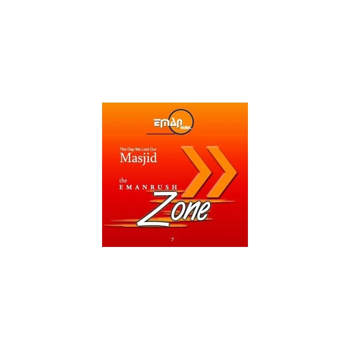 EmanRush Zone: Day We Lost Our Masjid (CD) | Shop Dar-us-Salam