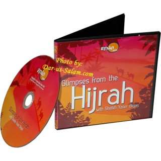 Glimpses From The Hijrah (CD) | Buy at Dar-us-Salam