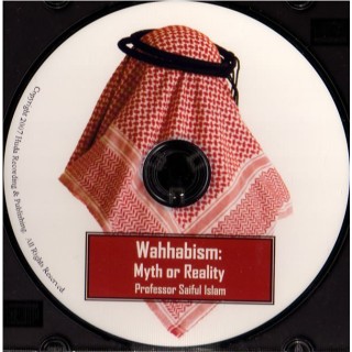 Wahhabism - Myth or Reality (CD) | Buy at Dar-us-Salam