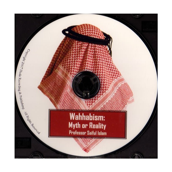 Wahhabism - Myth or Reality (CD) | Buy at Dar-us-Salam