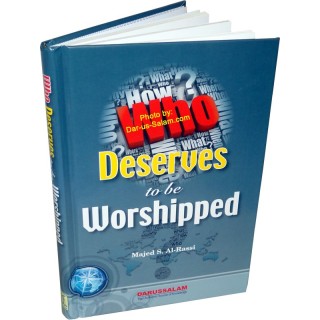 Who Deserves to Be Worshiped? من يستحق العبادة | Dar-us-Salam