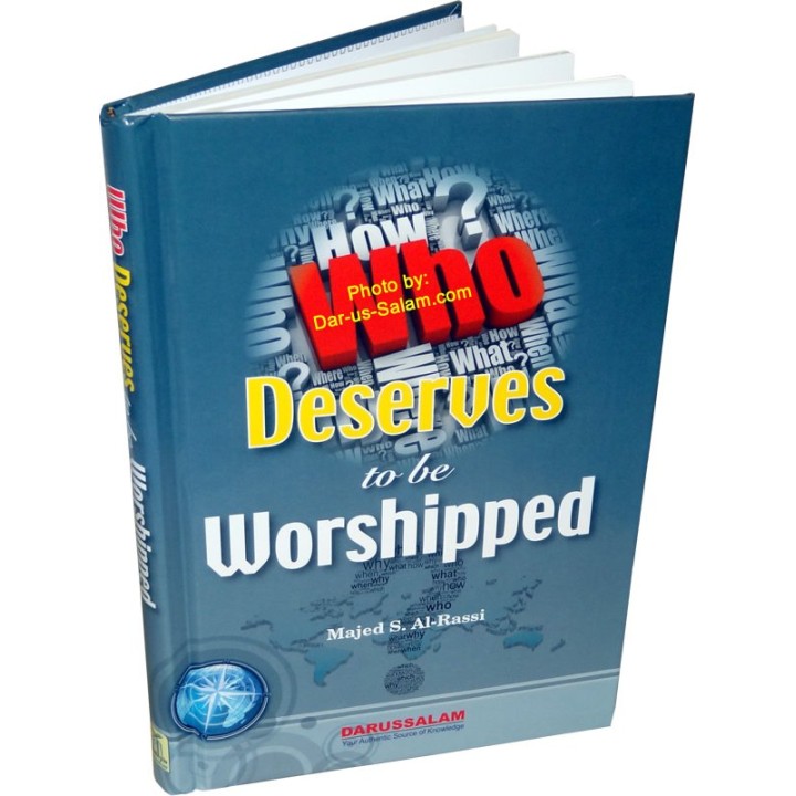 Who Deserves to Be Worshiped? من يستحق العبادة | Dar-us-Salam