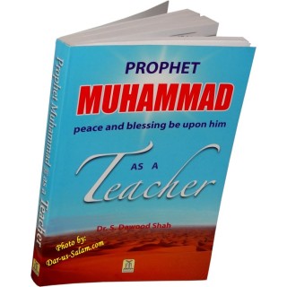Prophet Muhammad (S) as a Teacher النبي كمعلم | Dar-us-Salam