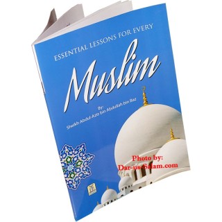 Essential Lessons for Every Muslim دروس مهمة | Dar-us-Salam